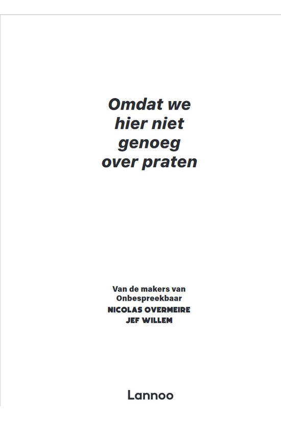 Lannoo Omdat we hier niet genoeg over praten - Onbespreekbaar boek 2022